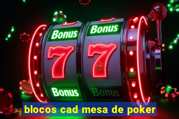 blocos cad mesa de poker